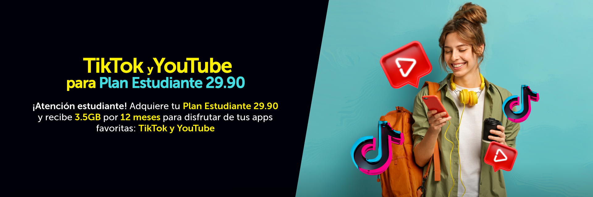 Promo TikTok y Youtube para plan estudiante 29.90